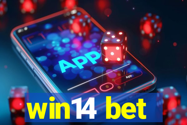 win14 bet